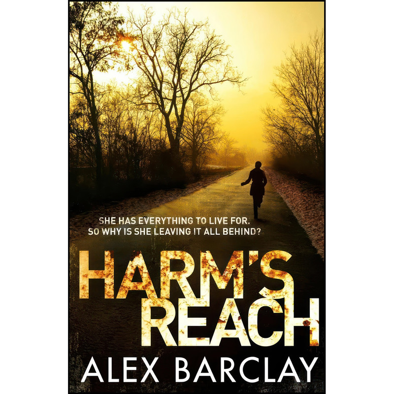 کتاب Harm’s Reach اثر Alex Barclay انتشارات HarperCollins