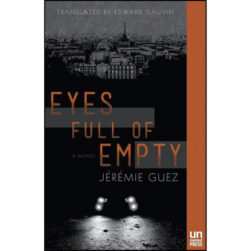 کتاب Eyes Full of Empty اثر جمعي از نويسندگان انتشارات The Unnamed Press