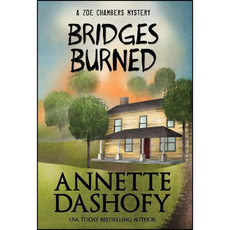 کتاب BRIDGES BURNED اثر Annette Dashofy انتشارات Henery Press