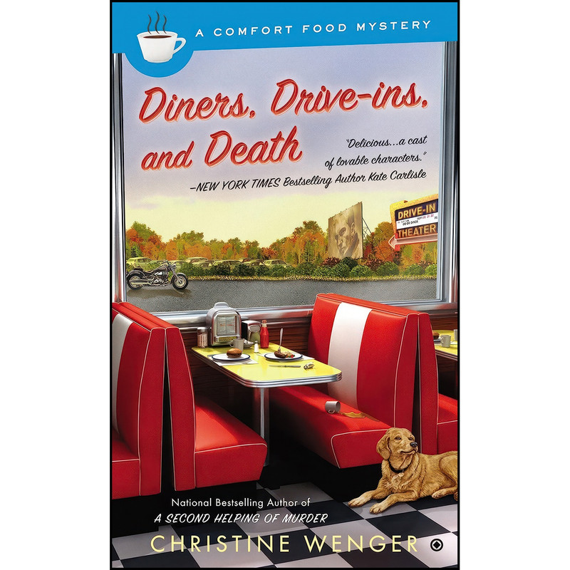 کتاب Diners, Drive-Ins, and Death  اثر Christine Wenger انتشارات Berkley