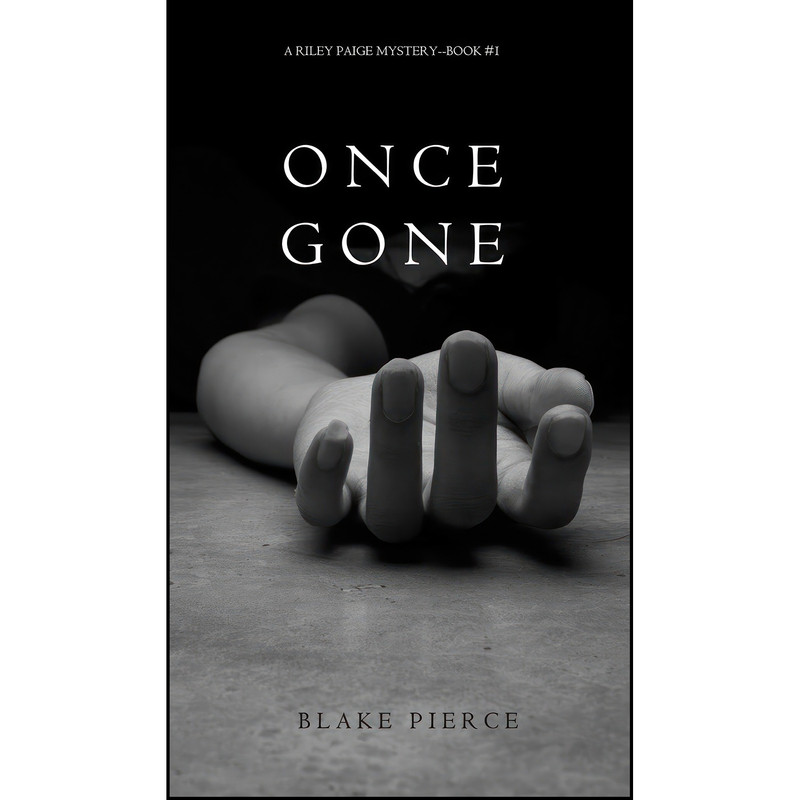کتاب Once Gone  اثر Blake Pierce انتشارات Blake Pierce