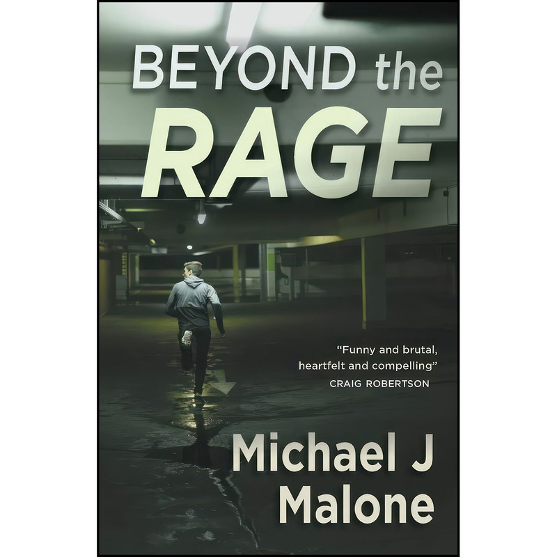 کتاب Beyond The Rage اثر Michael J Malone انتشارات Saraband