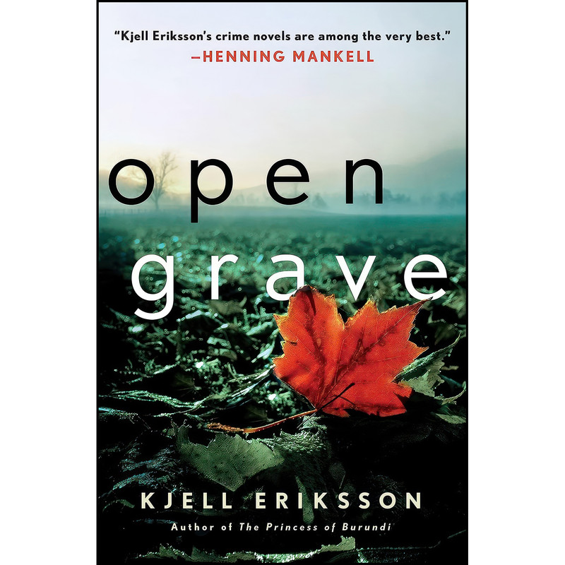 کتاب Open Grave اثر Kjell Eriksson and Paul Norlen انتشارات Minotaur Books