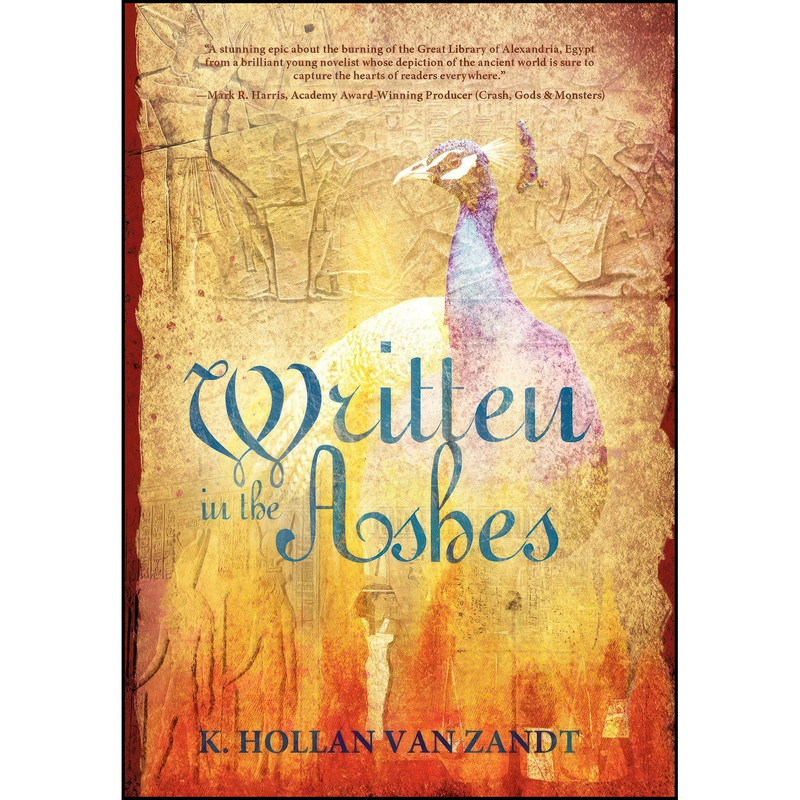 کتاب Written in the Ashes اثر K. Hollan Van Zandt انتشارات Balboa Press