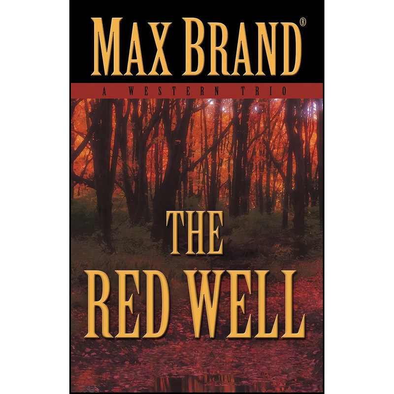 کتاب The Red Well اثر Max Brand انتشارات Five Star