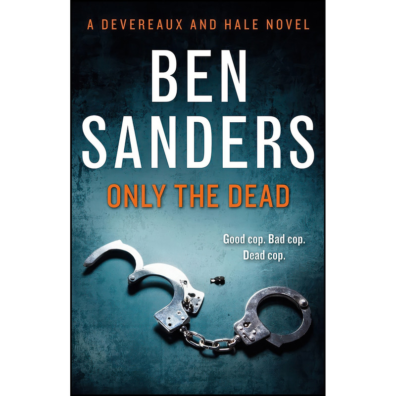 کتاب Only the Dead  اثر Ben Sanders انتشارات NZFICTION