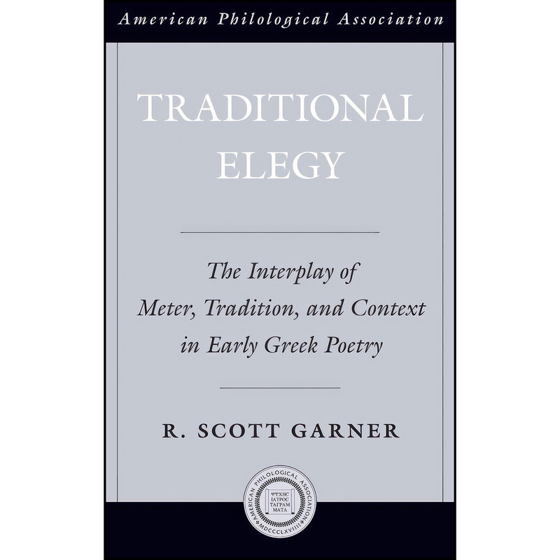 کتاب Traditional Elegy اثر Robert Scott Garner انتشارات Oxford University Press
