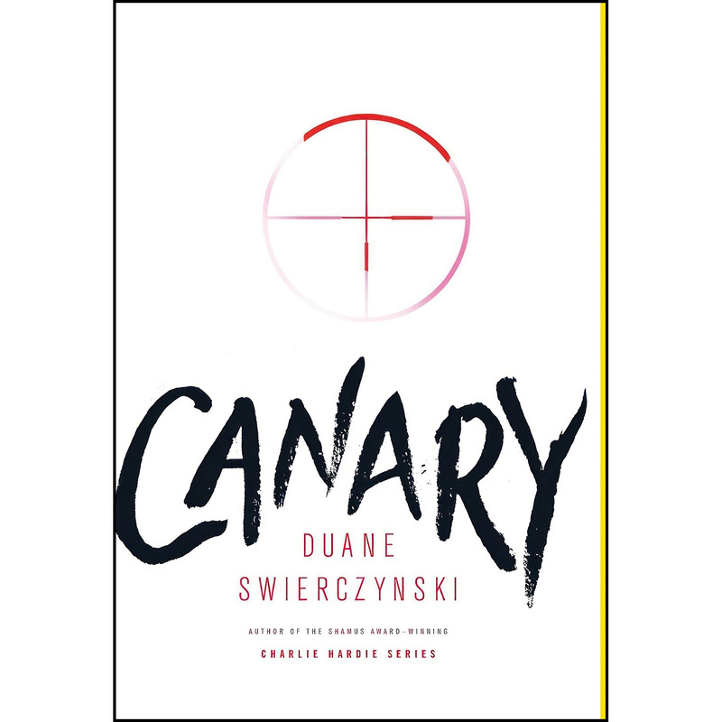 کتاب Canary اثر Duane Swierczynski انتشارات Mulholland Books