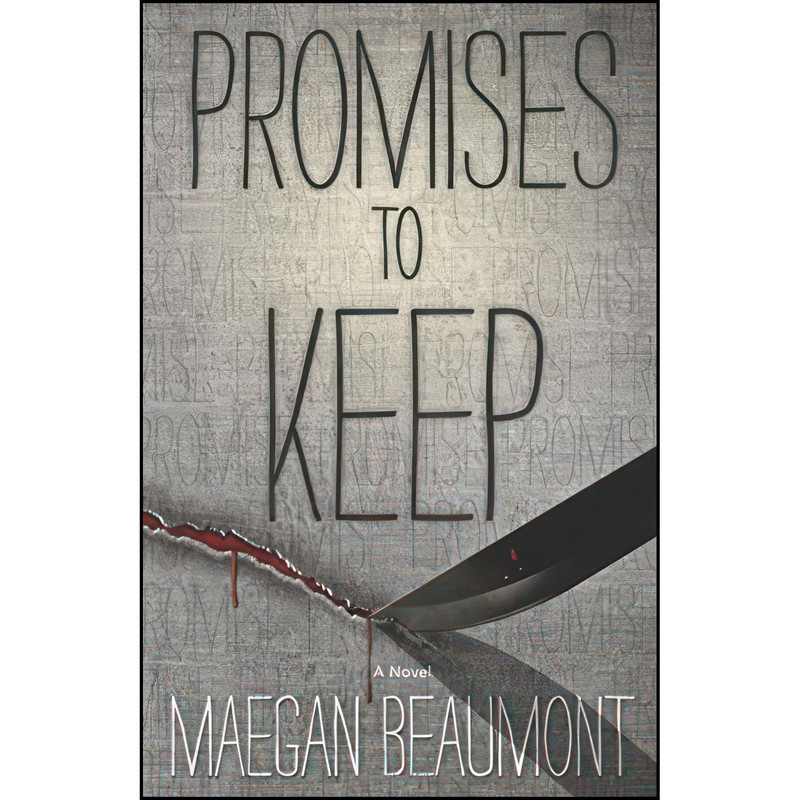 کتاب Promises to Keep  اثر Maegan Beaumont انتشارات Midnight Ink