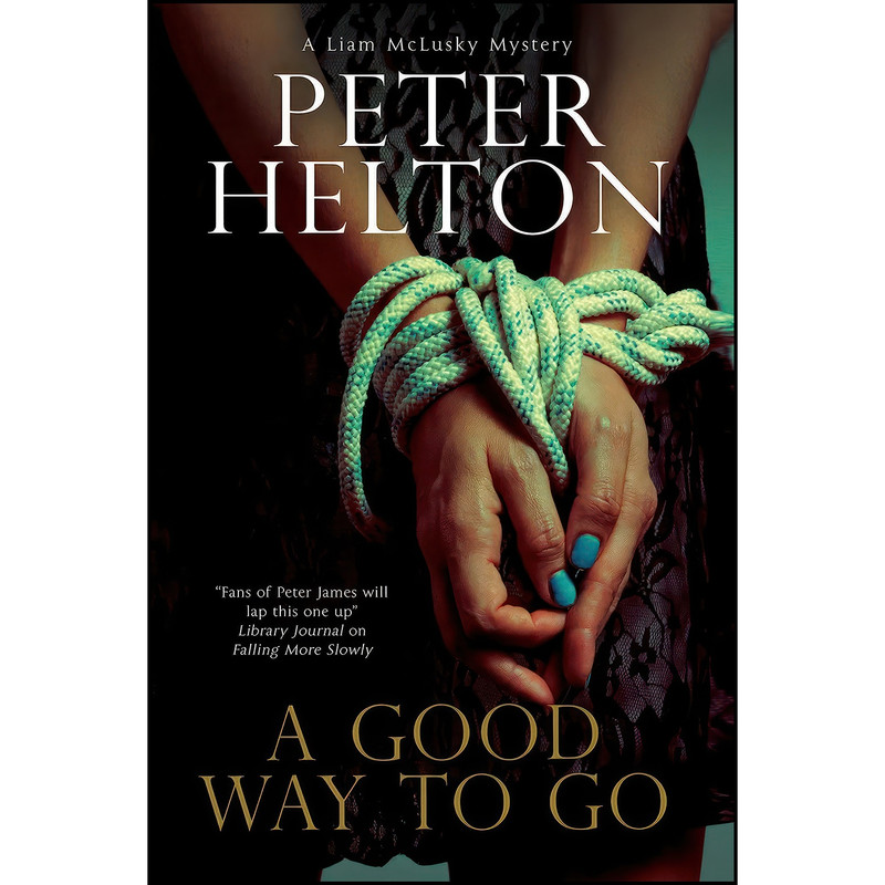 کتاب Good Way to Go, A  اثر Peter Helton انتشارات Severn House