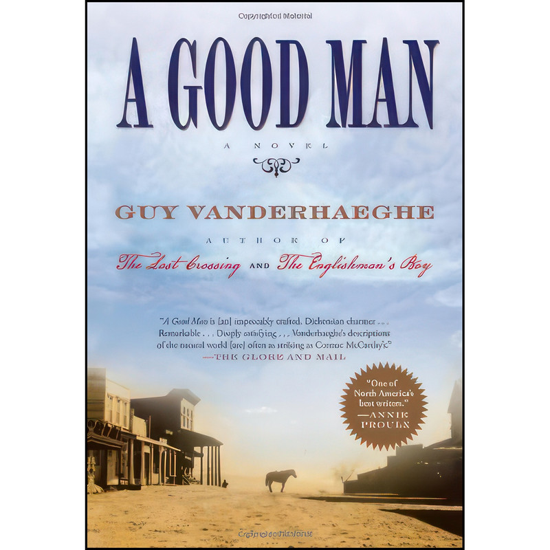 کتاب A Good Man اثر Guy Vanderhaeghe انتشارات Atlantic Monthly Press