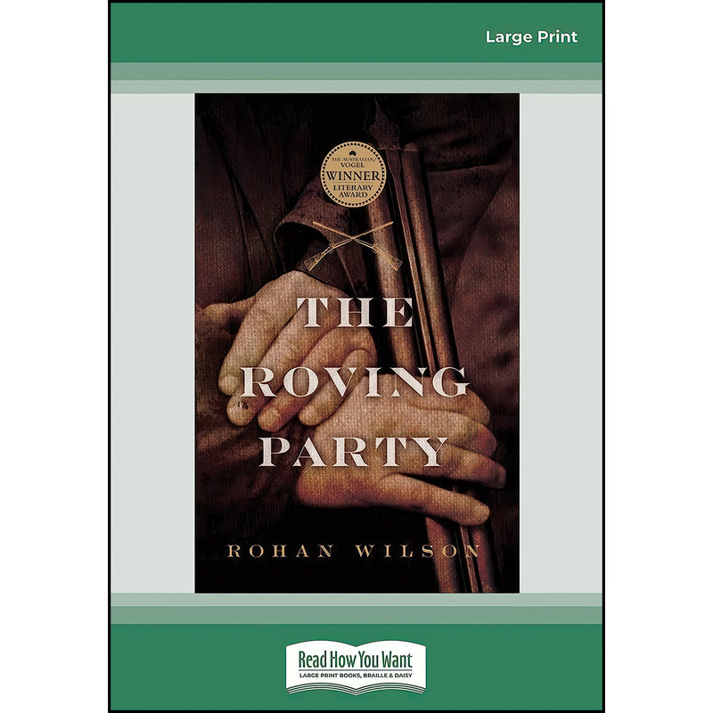 کتاب The Roving Party اثر Rohan Wilson انتشارات تازه ها