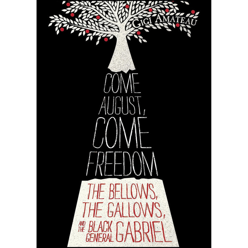 کتاب Come August, Come Freedom اثر Gigi Amateau انتشارات Candlewick