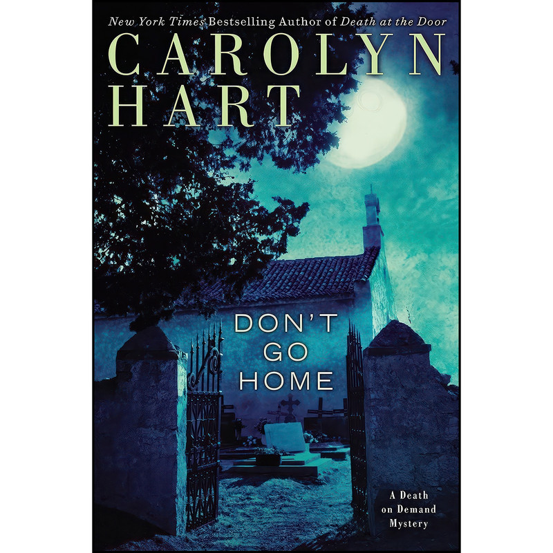 کتاب Dont Go Home  اثر Carolyn Hart انتشارات Berkley