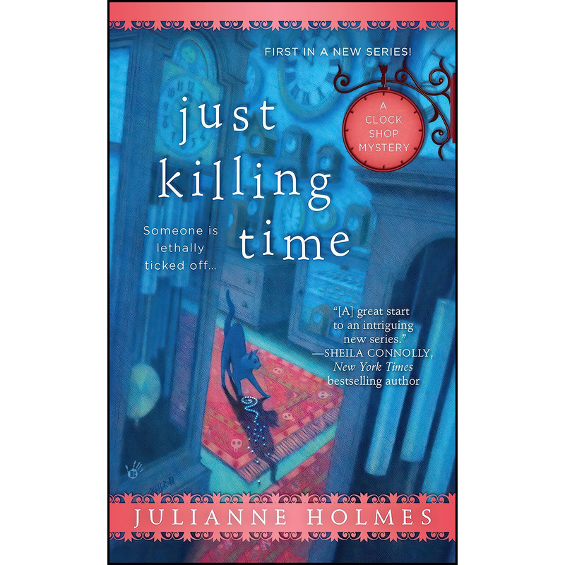 کتاب Just Killing Time  اثر Holmes and  Julianne انتشارات Berkley