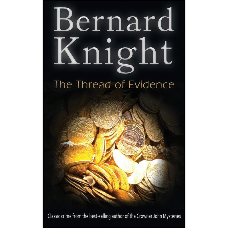 کتاب The Thread of Evidence اثر Bernard Knight انتشارات Accent Press