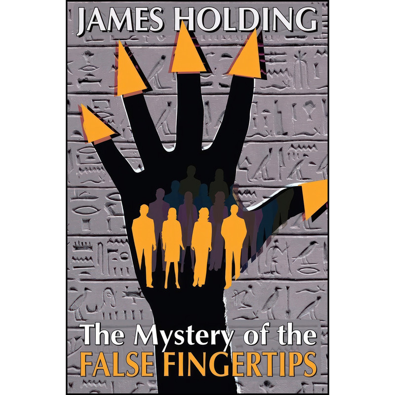 کتاب The Mystery of the False Fingertips اثر James Holding انتشارات Wildside Press