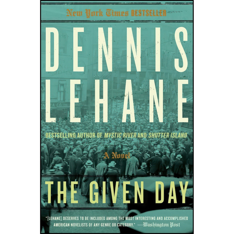کتاب The Given Day اثر Dennis Lehane انتشارات William Morrow Paperbacks