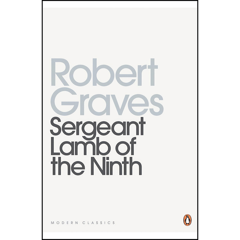 کتاب Modern Classics Sergeant Lamb of the Ninth اثر Robert Graves انتشارات Penguin Classic