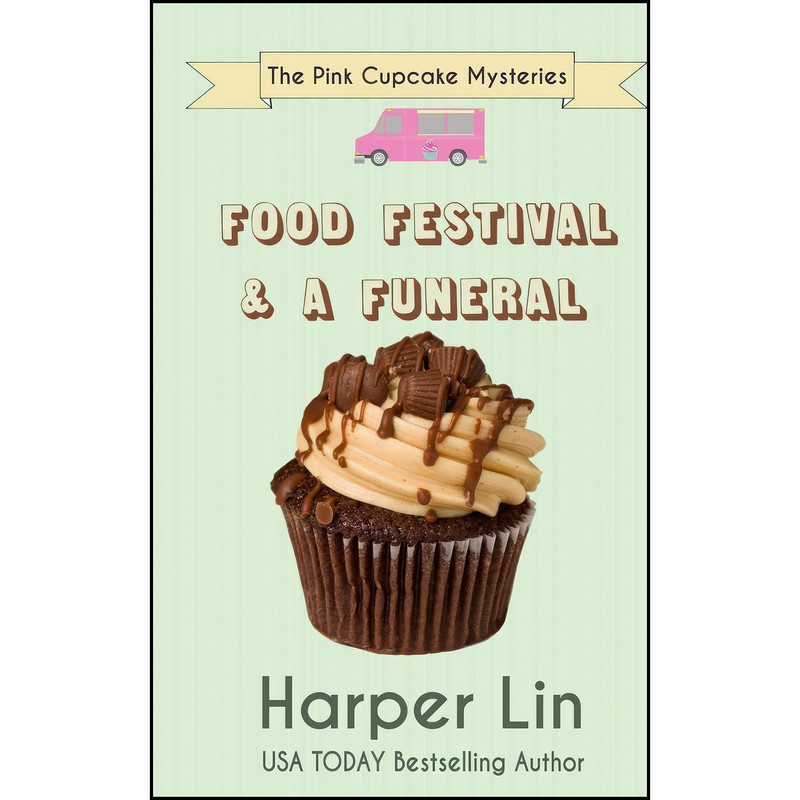 کتاب Food Festival and a Funeral  اثر Harper Lin انتشارات تازه ها