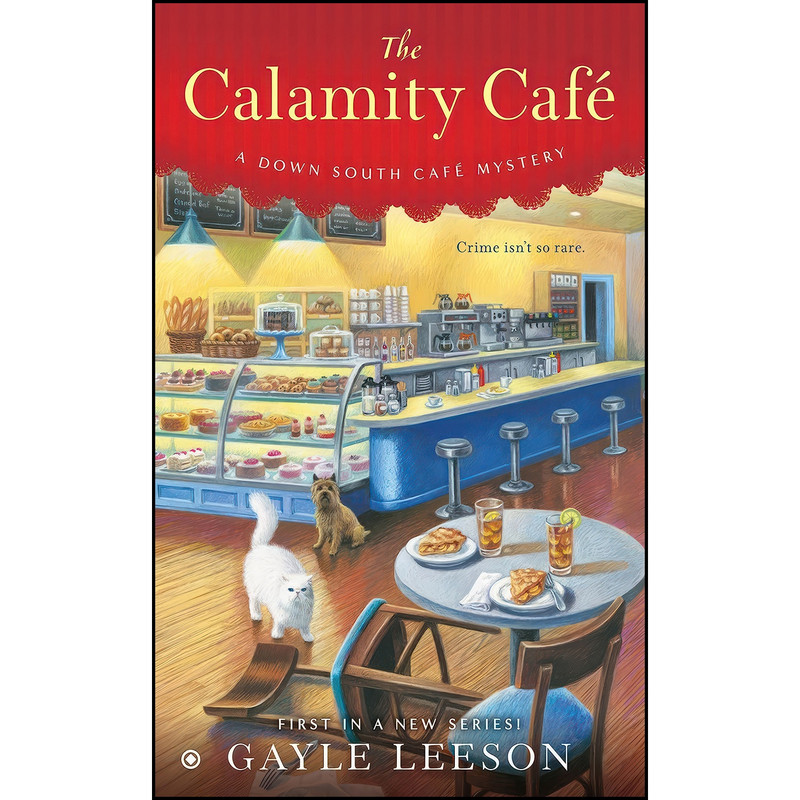 کتاب The Calamity Cafe  اثر Gayle Trent and Gayle Leeson انتشارات Berkley