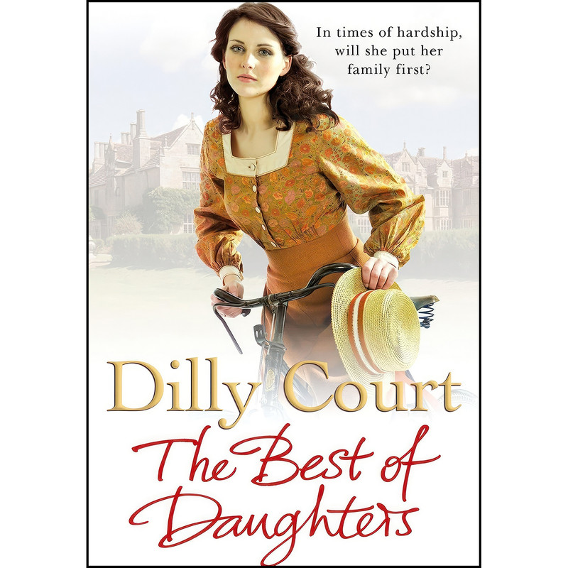 کتاب The Best of Daughters اثر Dilly Court انتشارات Arrow