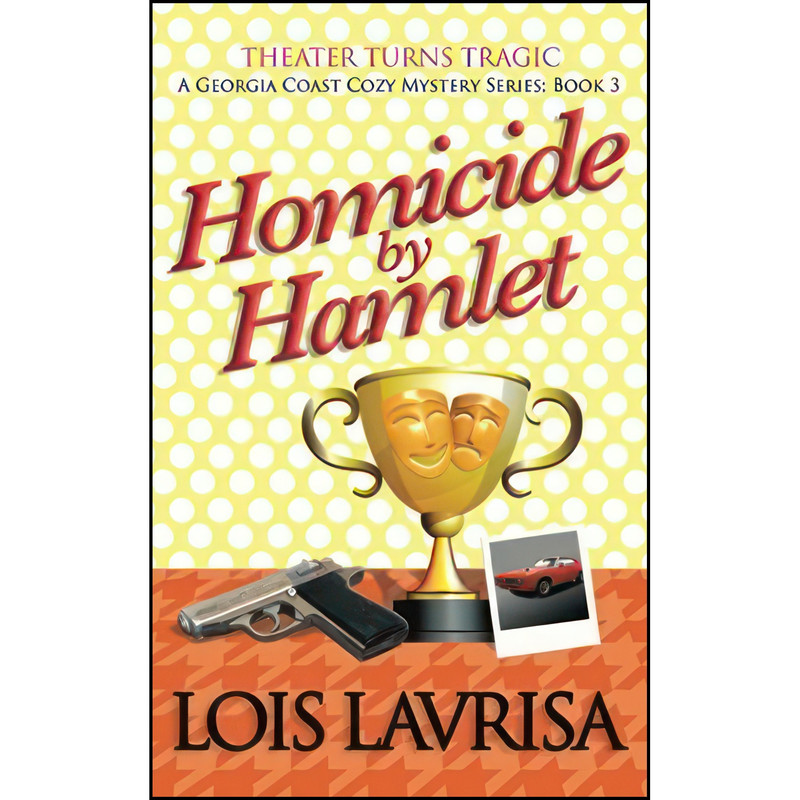 کتاب Homicide by Hamlet  اثر Lois Lavrisa انتشارات تازه ها