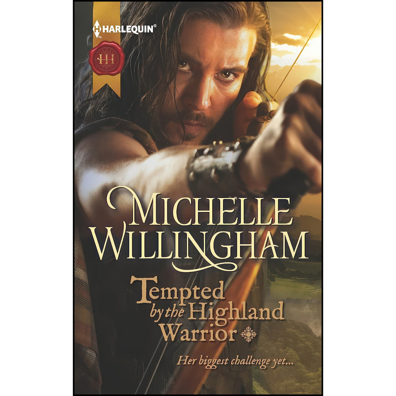 کتاب Tempted by the Highland Warrior  اثر Michelle Willingham انتشارات Harlequin Historical