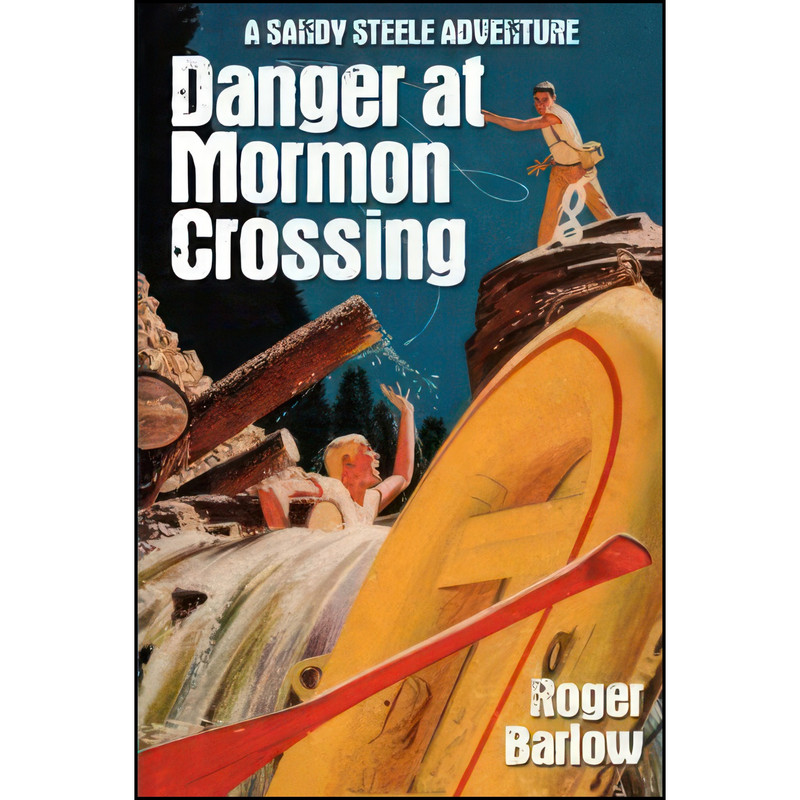 کتاب Danger at Mormon Crossing  اثر Roger Barlow انتشارات تازه ها