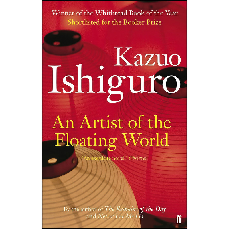 کتاب An Artist of the Floating World اثر Kazuo Ishiguro انتشارات Faber & Faber