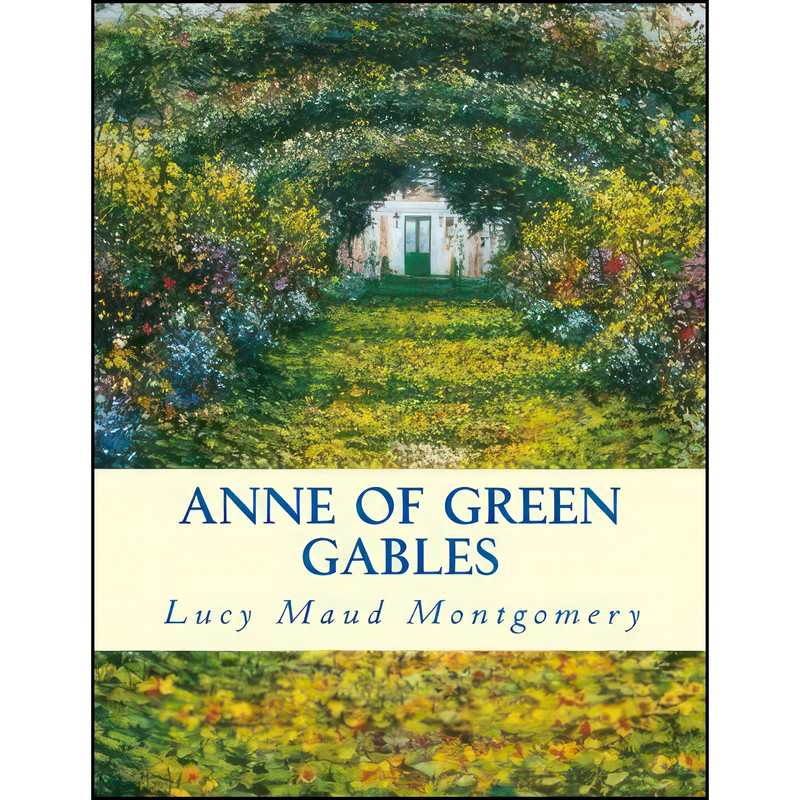 کتاب Anne of Green Gables اثر جمعي از نويسندگان انتشارات تازه ها