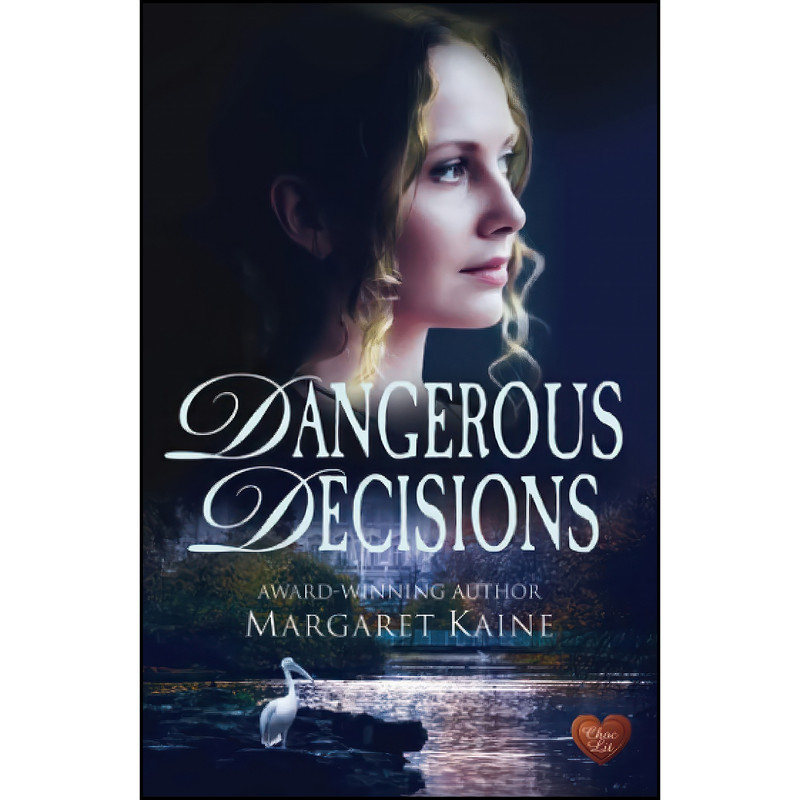 کتاب Dangerous Decisions اثر Margaret Kaine انتشارات Choc Lit