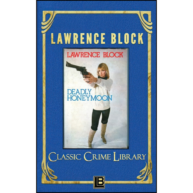 کتاب Deadly Honeymoon  اثر Lawrence Block انتشارات تازه ها