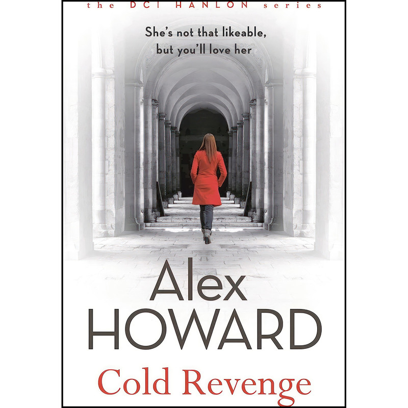کتاب Cold Revenge  اثر Alex Howard and Alex Coombs انتشارات Head of Zeus