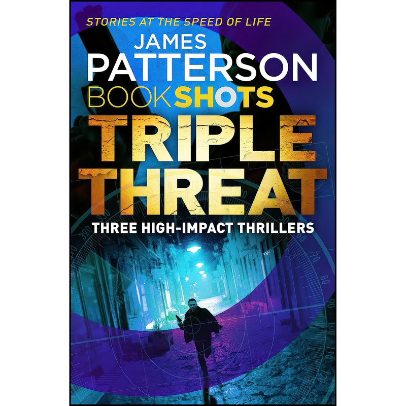 کتاب Triple Threat اثر James Patterson انتشارات BookShots