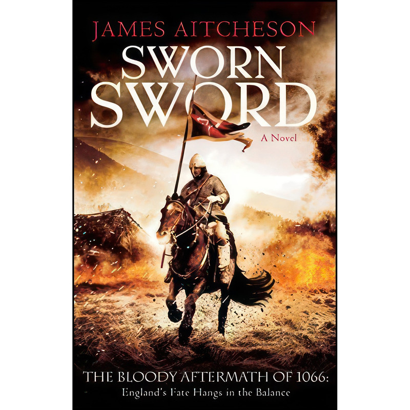 کتاب Sworn Sword اثر James Aitcheson انتشارات Sourcebooks Landmark
