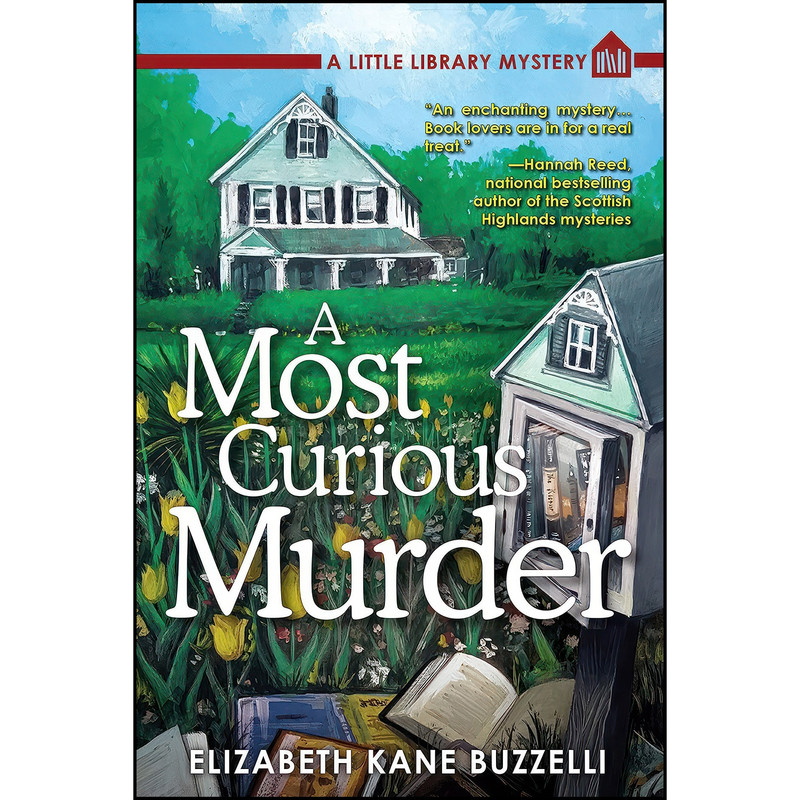 کتاب A Most Curious Murder اثر Elizabeth Kane Buzzelli انتشارات Crooked Lane Books