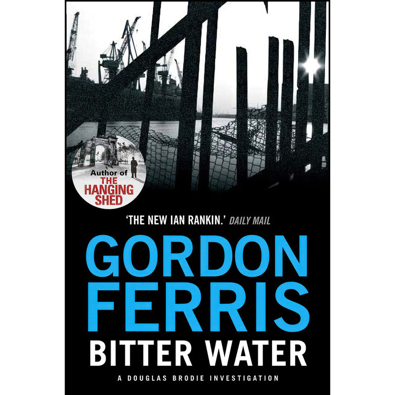 کتاب Bitter Water  اثر Gordon Ferris انتشارات Corvus