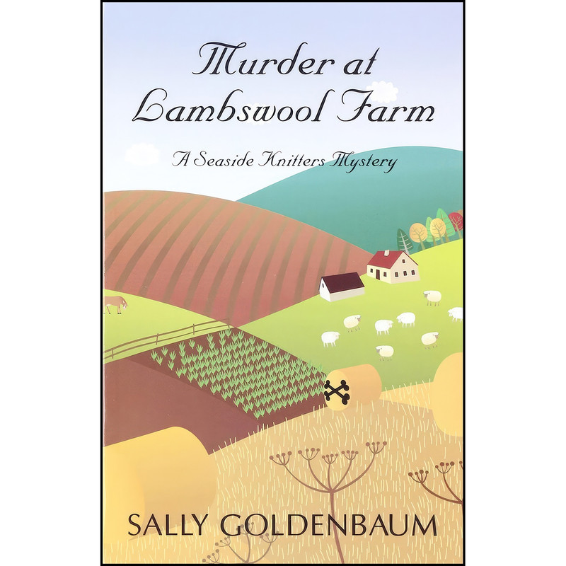 کتاب Murder At Lambswool Farm  اثر Sally Goldenbaum انتشارات Kennebec Large Print