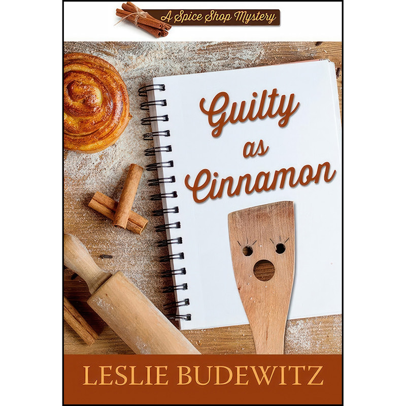 کتاب Guilty As Cinnamon  اثر Leslie Budewitz انتشارات Wheeler Publishing Large Print