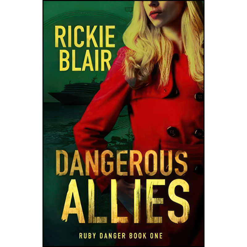 کتاب Dangerous Allies اثر Rickie Blair and Robertson Blair انتشارات تازه ها