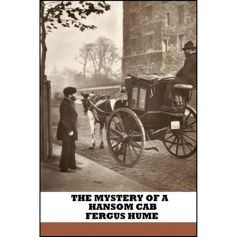 کتاب The Mystery of a Hansom Cab اثر Fergus Hume انتشارات تازه ها