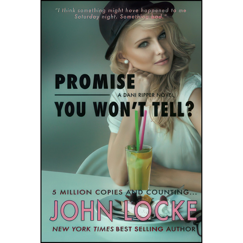 کتاب Promise You Wont Tell?  اثر John Locke انتشارات تازه ها