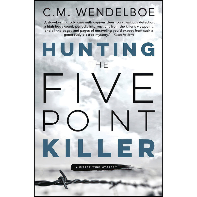 کتاب Hunting the Five Point Killer  اثر C. M. Wendelboe انتشارات Midnight Ink
