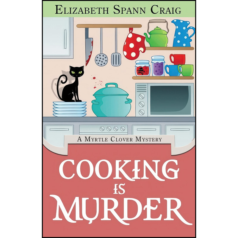 کتاب Cooking is Murder  اثر Elizabeth Spann Craig انتشارات تازه ها