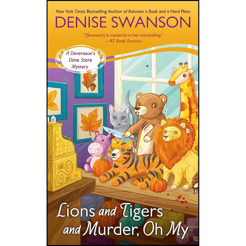 کتاب Lions and Tigers and Murder, Oh My  اثر Denise Swanson انتشارات Berkley
