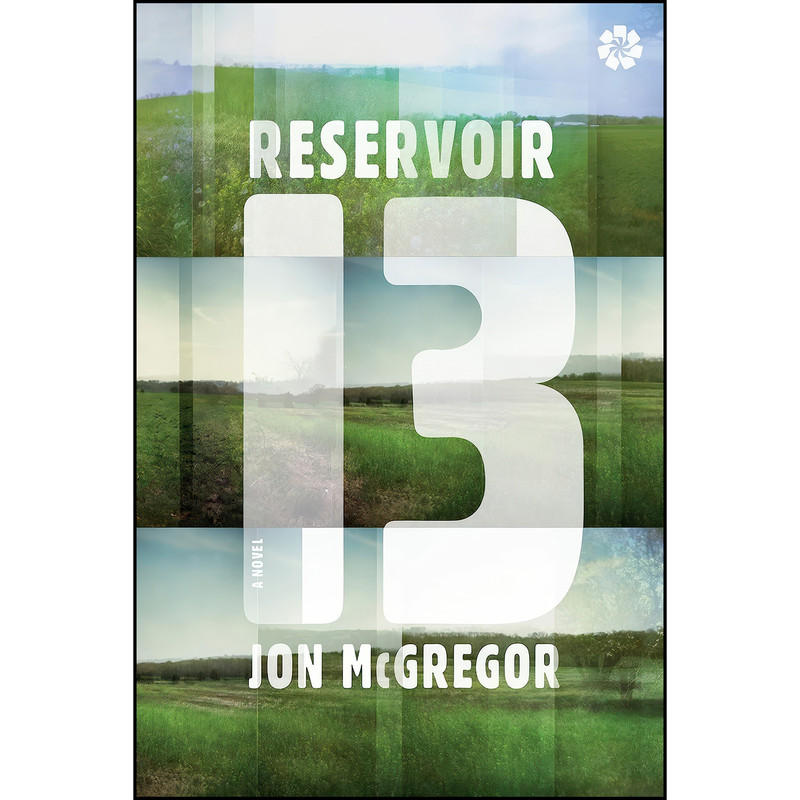 کتاب Reservoir 13 اثر Jon McGregor انتشارات Catapult