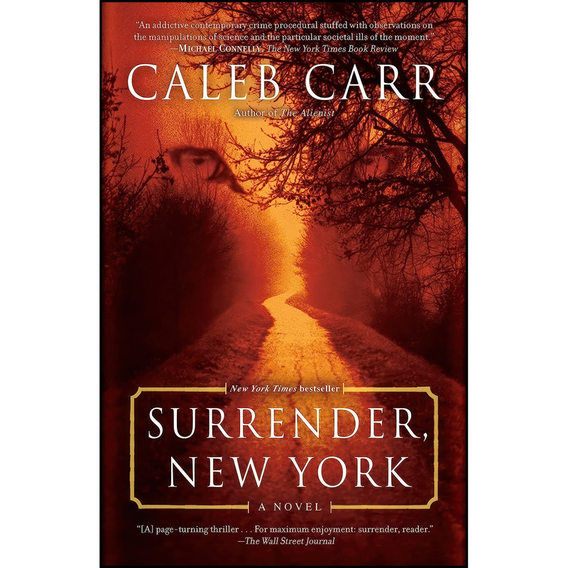 کتاب Surrender, New York اثر Caleb Carr انتشارات Random House Trade Paperbacks