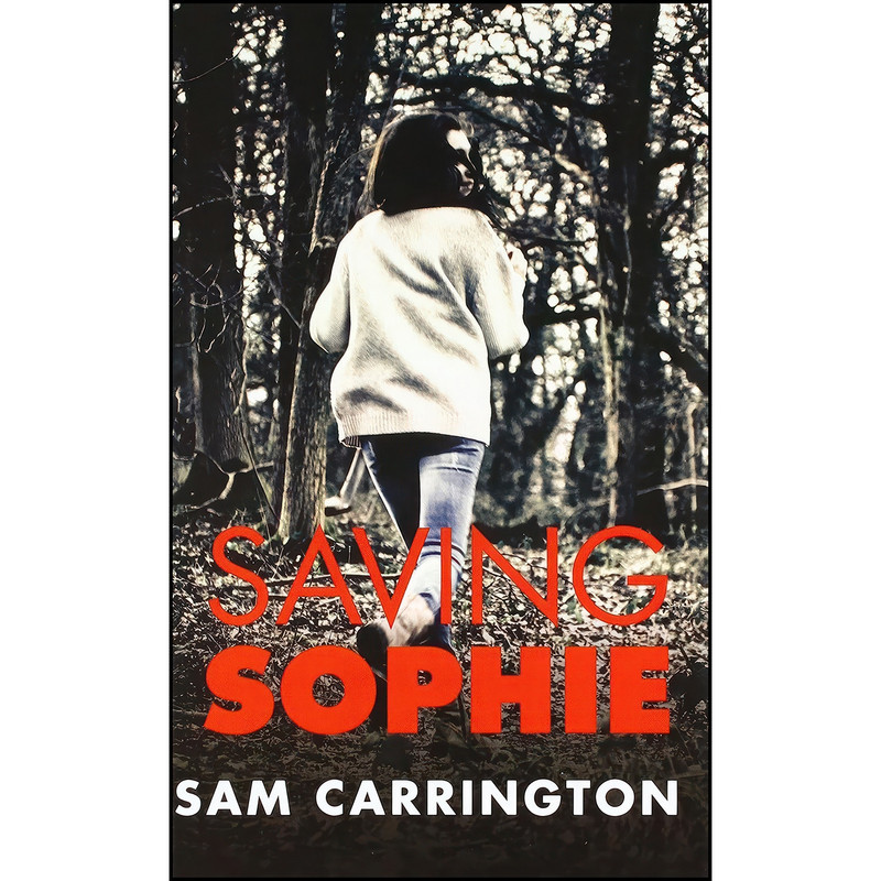 کتاب Saving Sophie اثر Sam Carrington انتشارات Charnwood