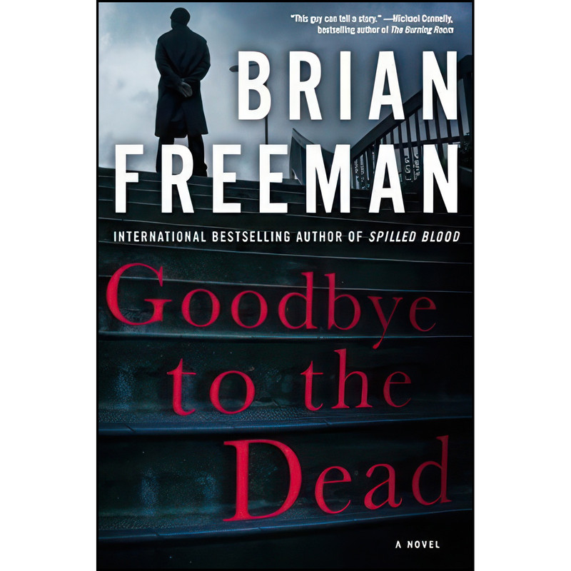 کتاب Goodbye to the Dead  اثر Brian Freeman انتشارات Quercus